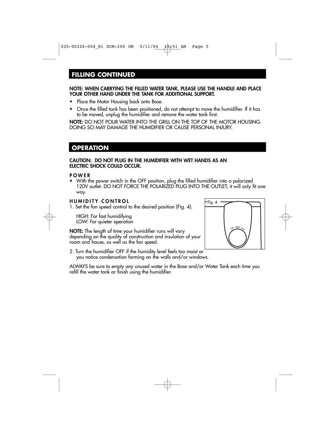 Duracraft DCM-200 owner manual Operation, W E R 