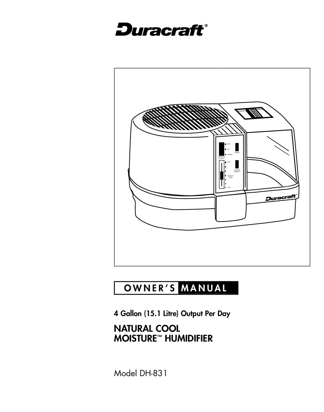 Duracraft owner manual Natural Cool Moisture Humidifier, Model DH-831 