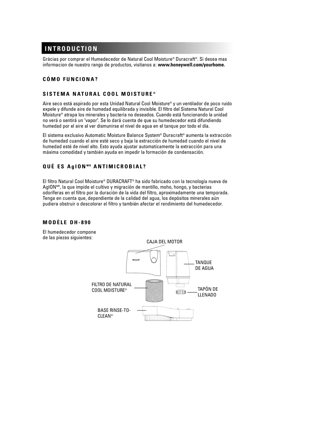 Duracraft DH-890 owner manual É E S a g I O N M R a N T I M I C R O B I a L ? 