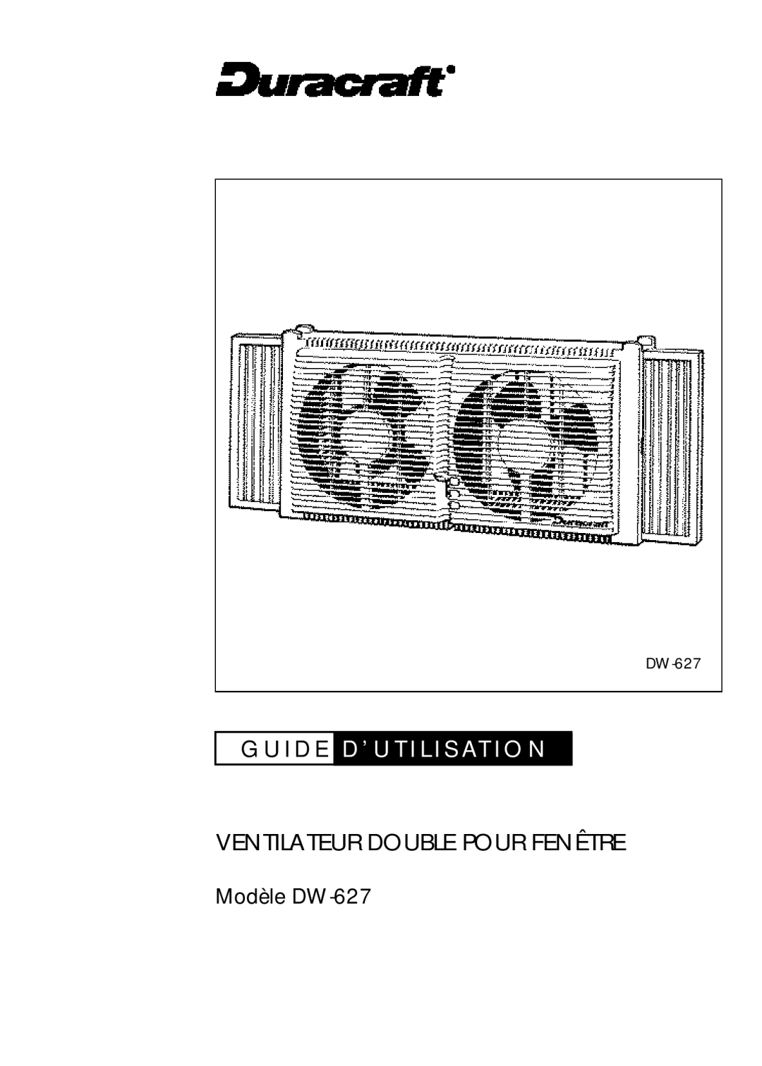 Duracraft DW-627 owner manual Ventilateur Double Pour Fenêtre 