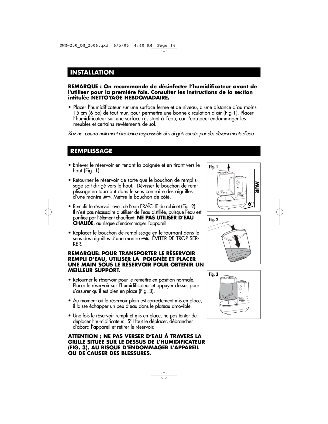 Duracraft DWM-250 owner manual Installation, Remplissage 