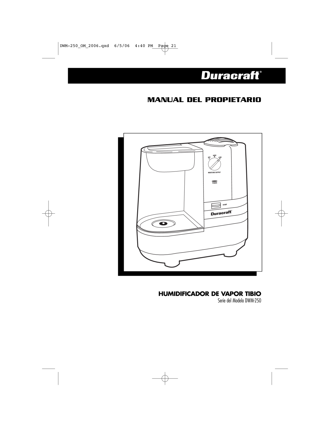 Duracraft owner manual Manual Del Propietario, Humidificador De Vapor Tibio, DWM-250OM2006.qxd 6/5/06 440 PM Page 