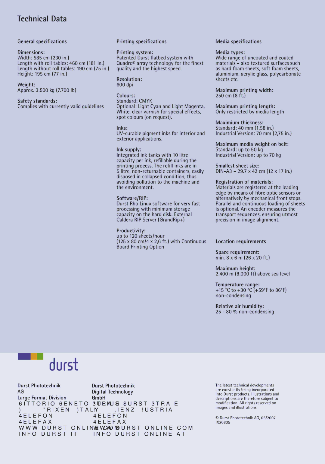 Durst Rho 800 General speciﬁcations Dimensions, Weight, Safety standards, Printing speciﬁcations Printing system, Colours 