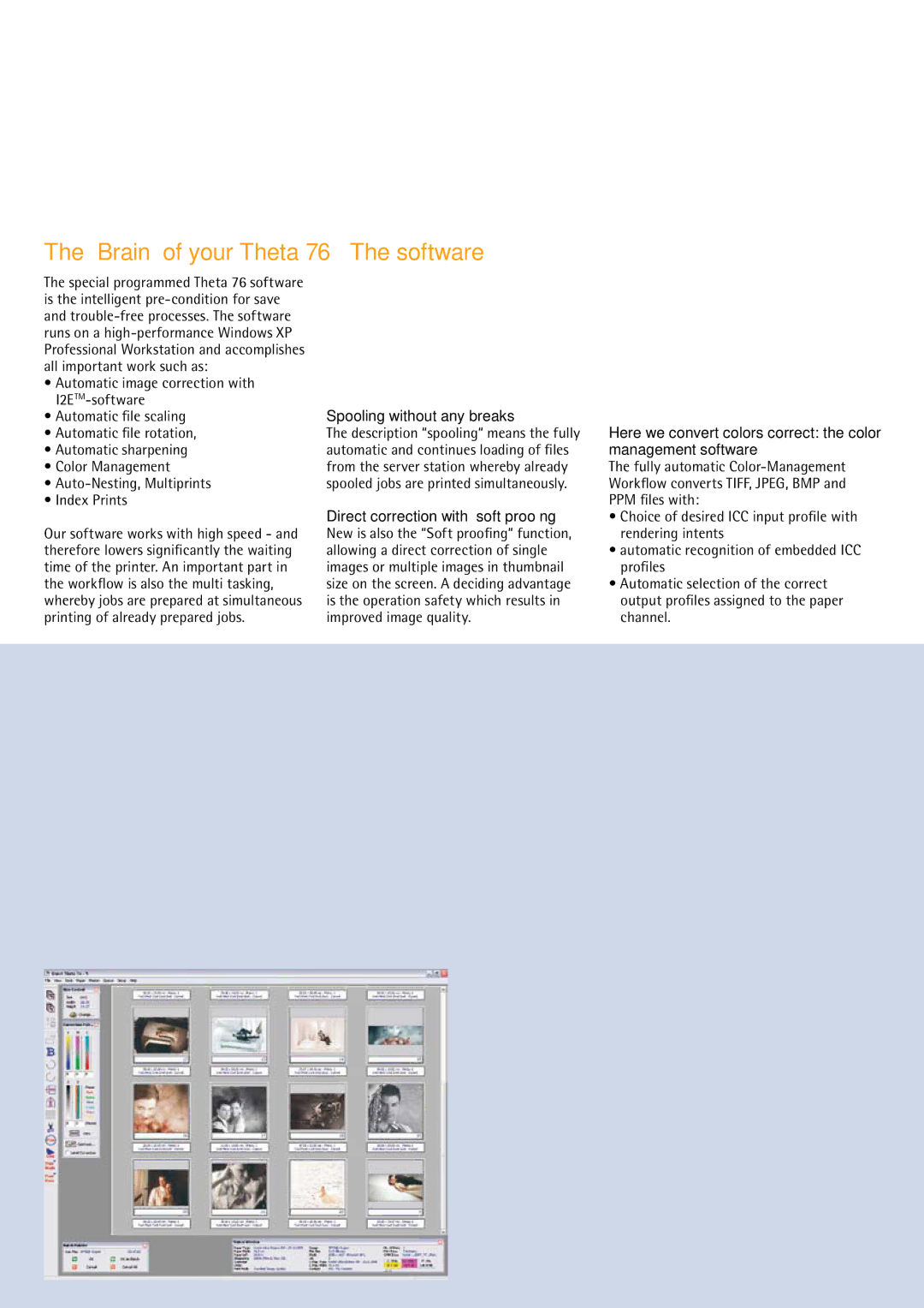 Durst Theta 76 HS manual Brain of your Theta 76 The software, Spooling without any breaks 