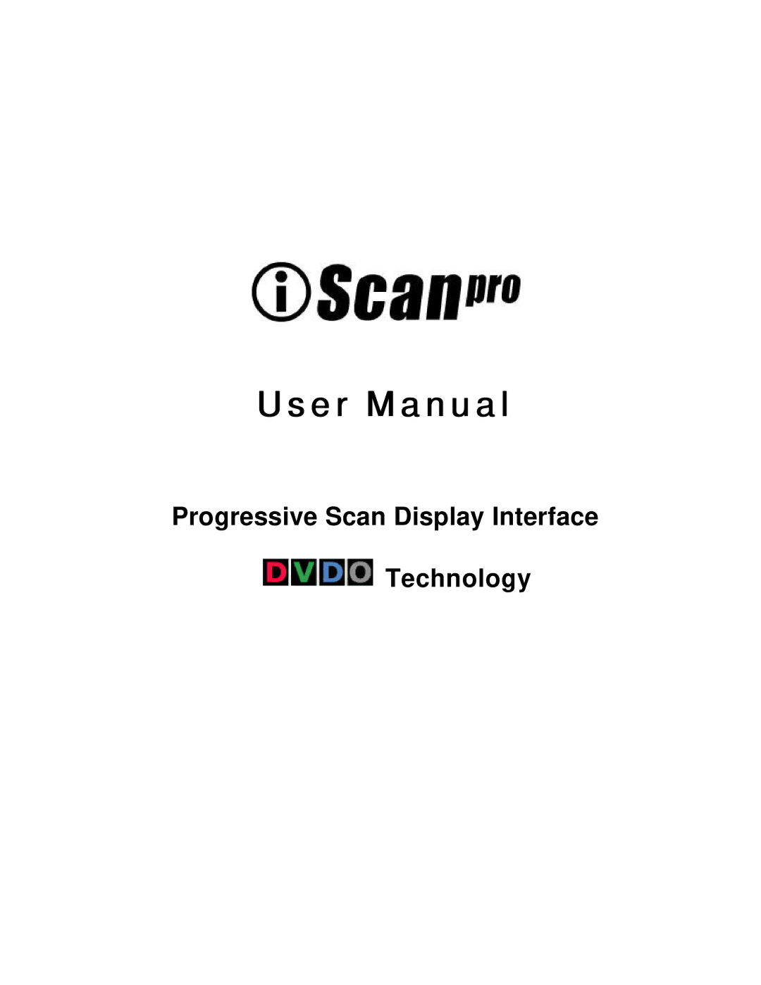 DVDO user manual Progressive Scan Display Interface Technology 