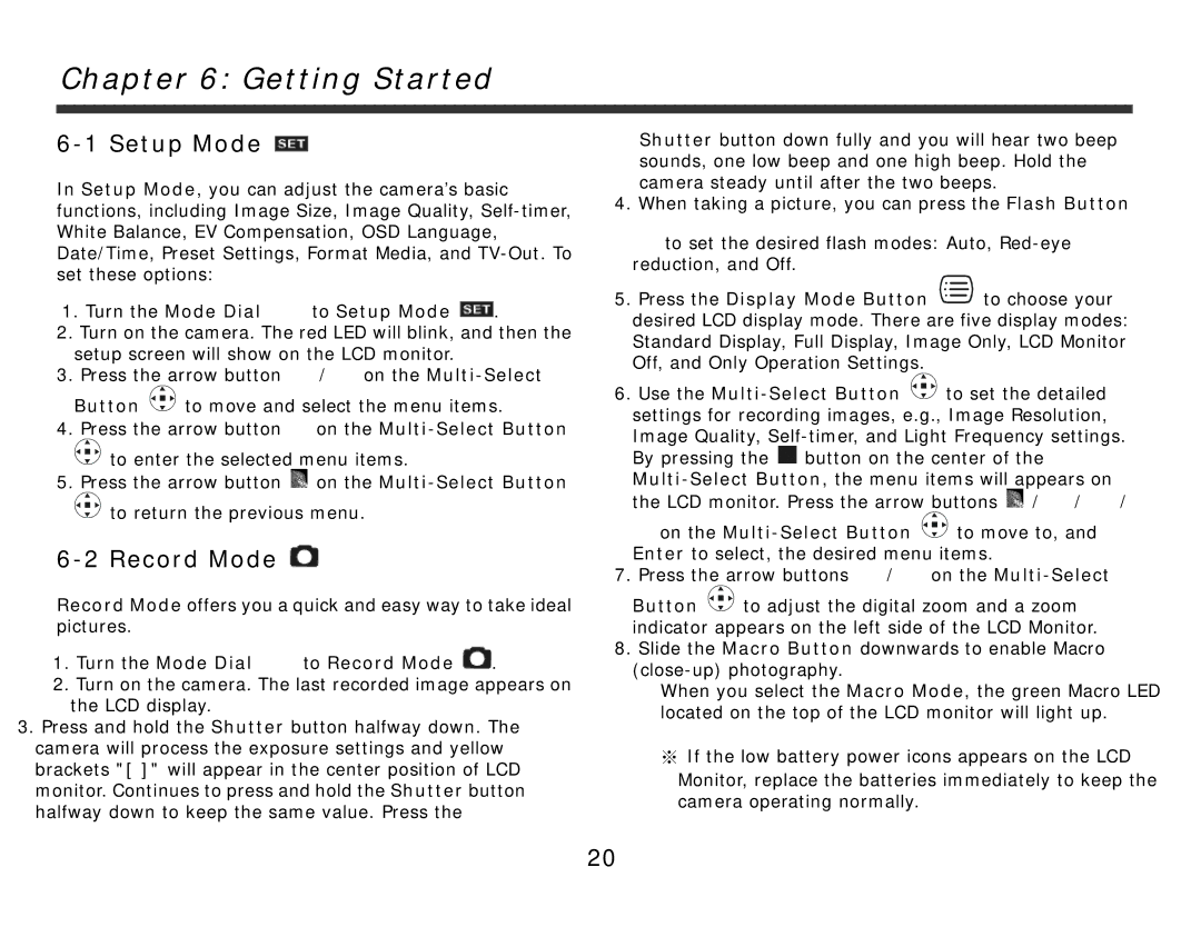 DXG Technology 321 manual Getting Started, Turn the Mode Dial to Setup Mode 