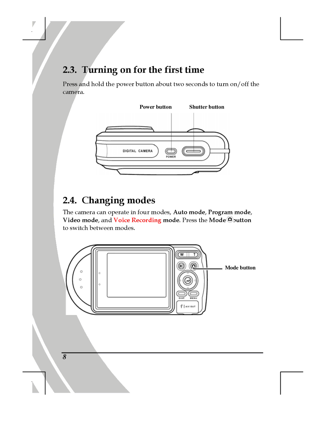 DXG Technology DXG-518 manual Turning on for the first time, Changing modes 