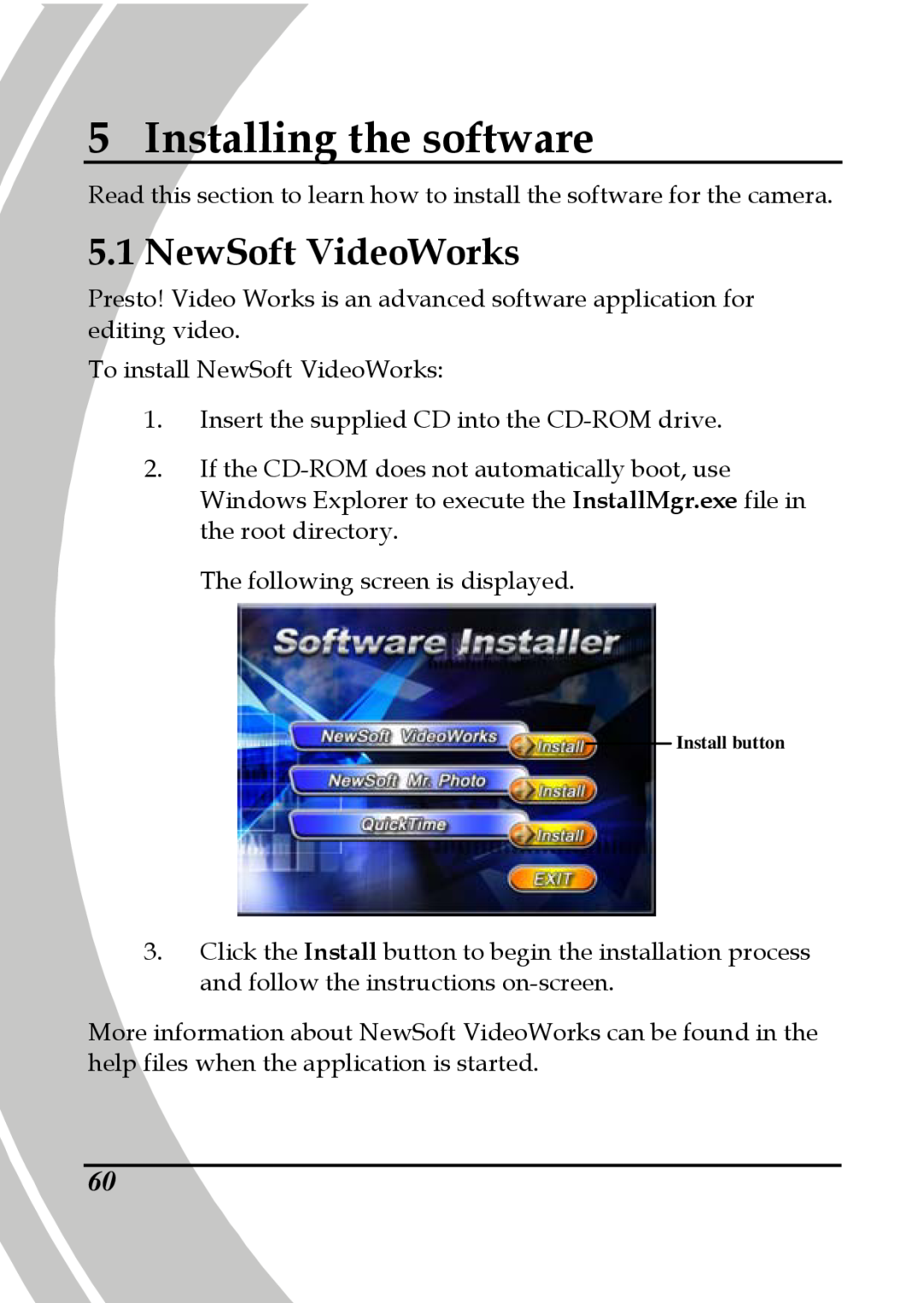 DXG Technology DXG-580V HD manual Installing the software, NewSoft VideoWorks 