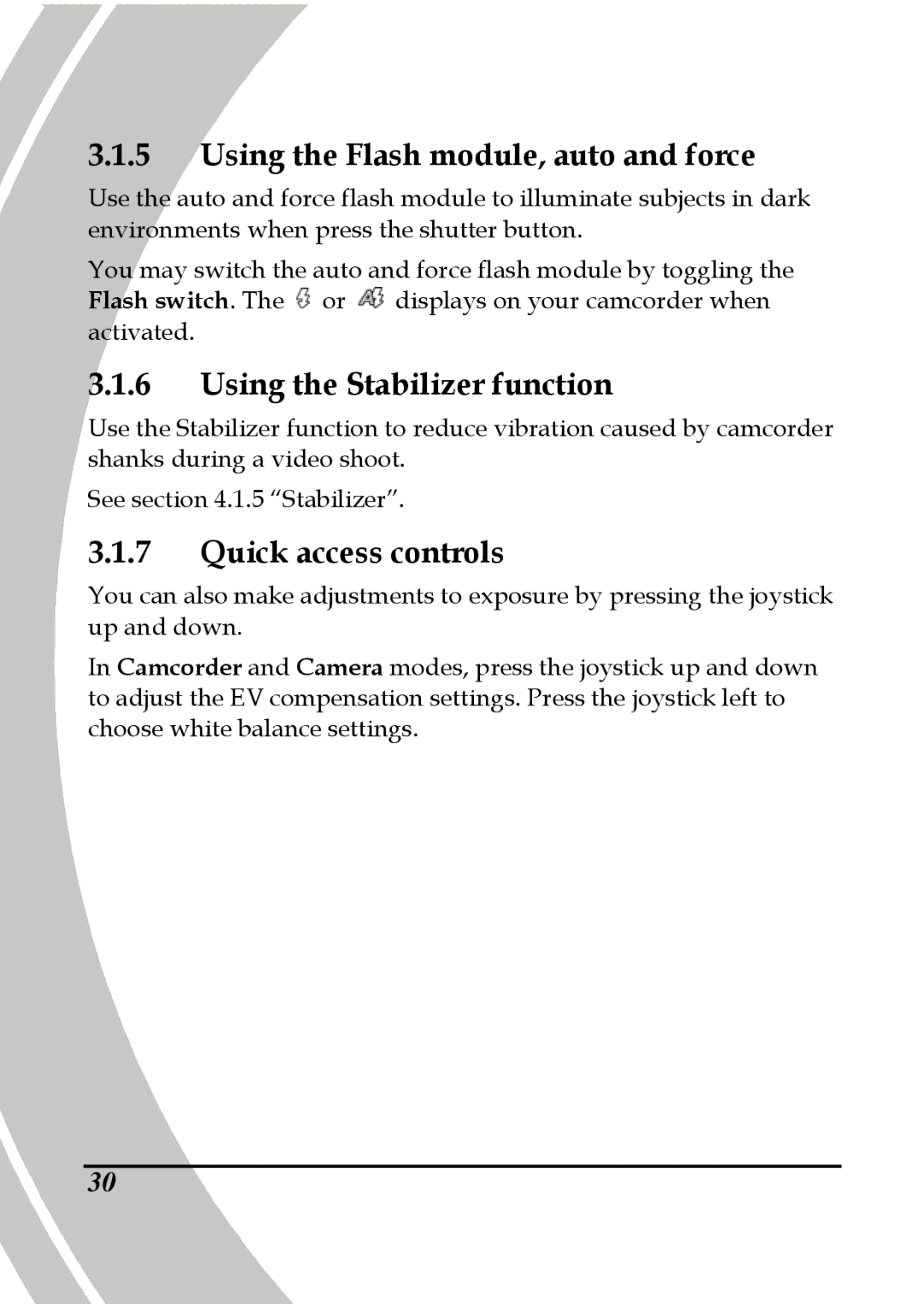 DXG Technology DXG-595V manual Using the Flash module, auto and force, Using the Stabilizer function, Quick access controls 