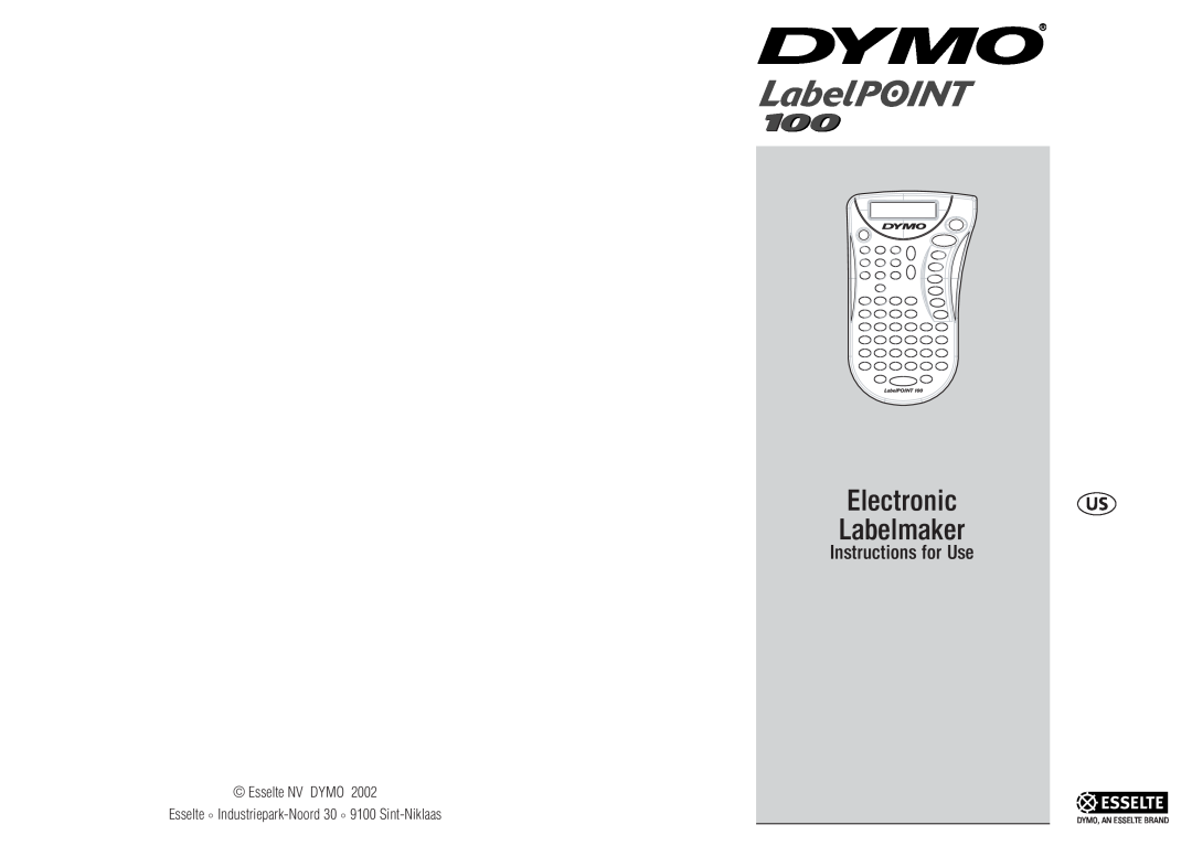 Dymo 100 manual Instructions for Use, Electronic Labelmaker, Esselte NV DYMO, Dymo, An Esselte Brand 