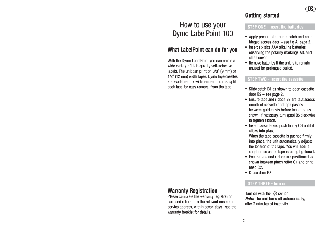 Dymo 100 How to use your, Warranty Registration, Getting started, What LabelPoint can do for you, STEP THREE - turn on 
