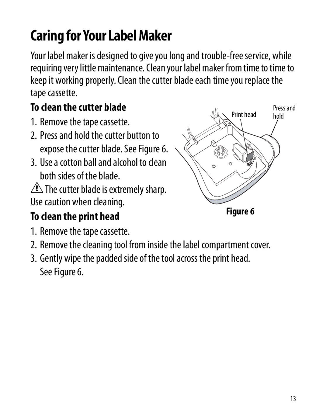 Dymo 120P manual Caring for Your Label Maker, To clean the cutter blade, Remove the tape cassette, To clean the print head 