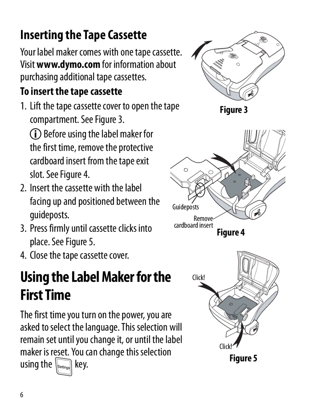 Dymo 120P manual Inserting the Tape Cassette, To insert the tape cassette, Slot. See Figure, Close the tape cassette cover 