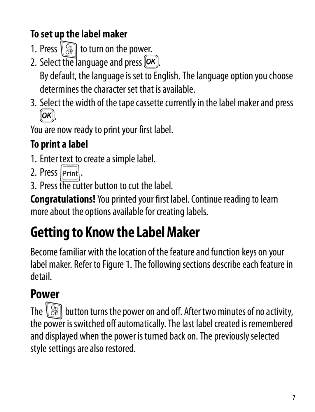 Dymo 120P manual Getting to Know the Label Maker, Power, To set up the label maker, To print a label 