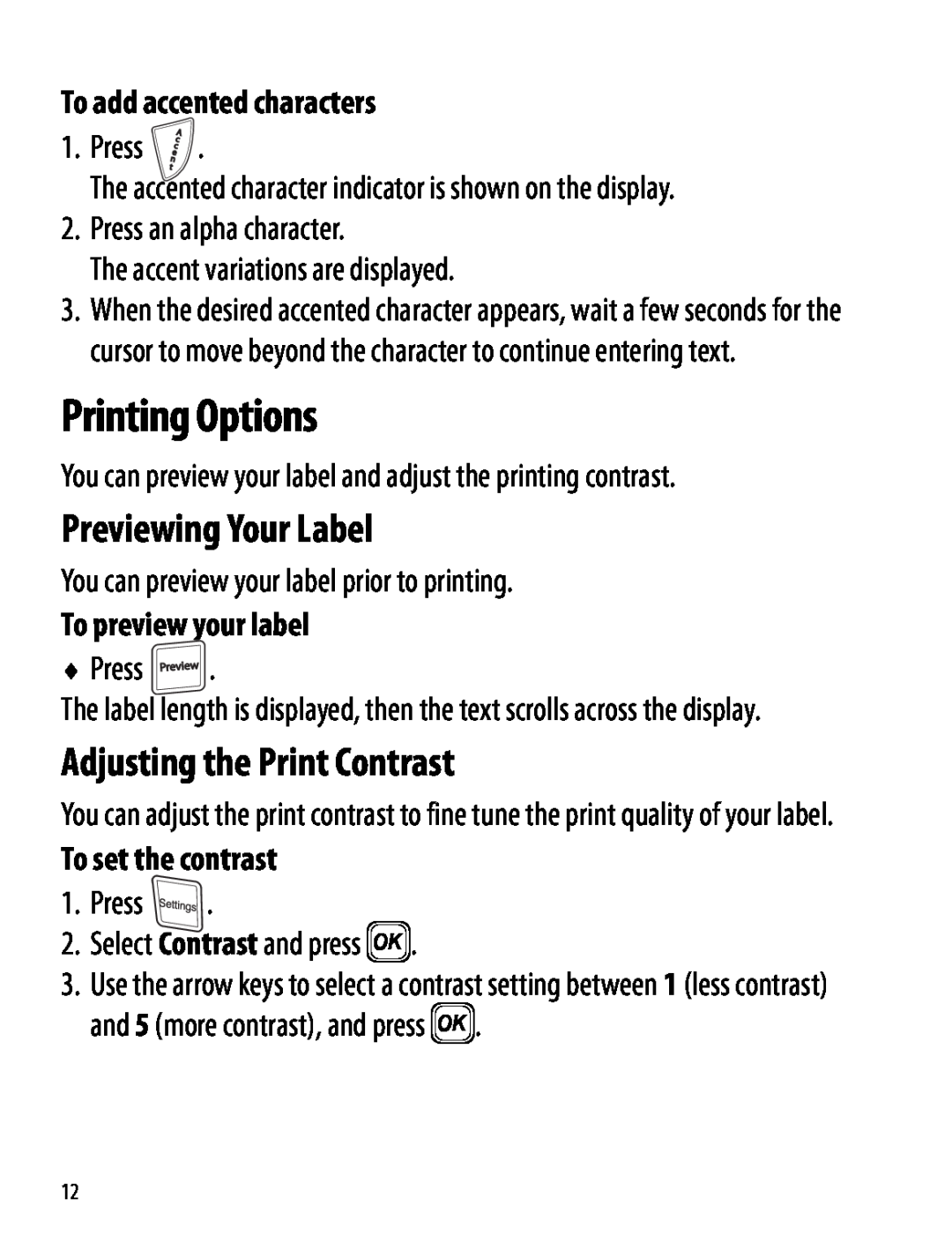 Dymo 120P manual Printing Options, Previewing Your Label, Adjusting the Print Contrast, To add accented characters 