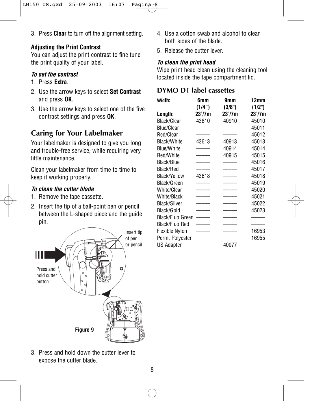 Dymo 150 manual Caring for Your Labelmaker, Adjusting the Print Contrast, To set the contrast, To clean the cutter blade 