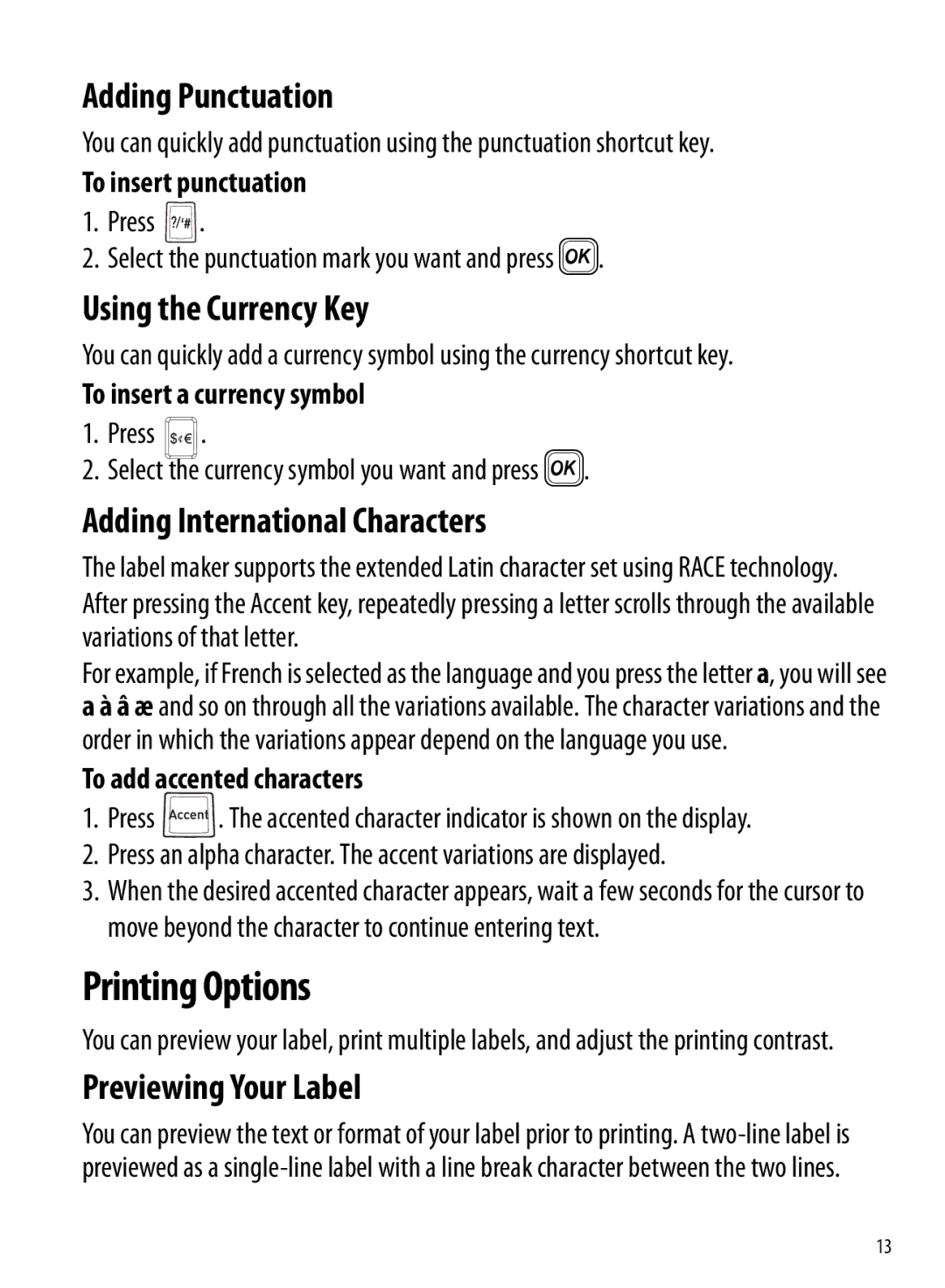 Dymo 210D manual Printing Options, Adding Punctuation, Using the Currency Key, Adding International Characters 