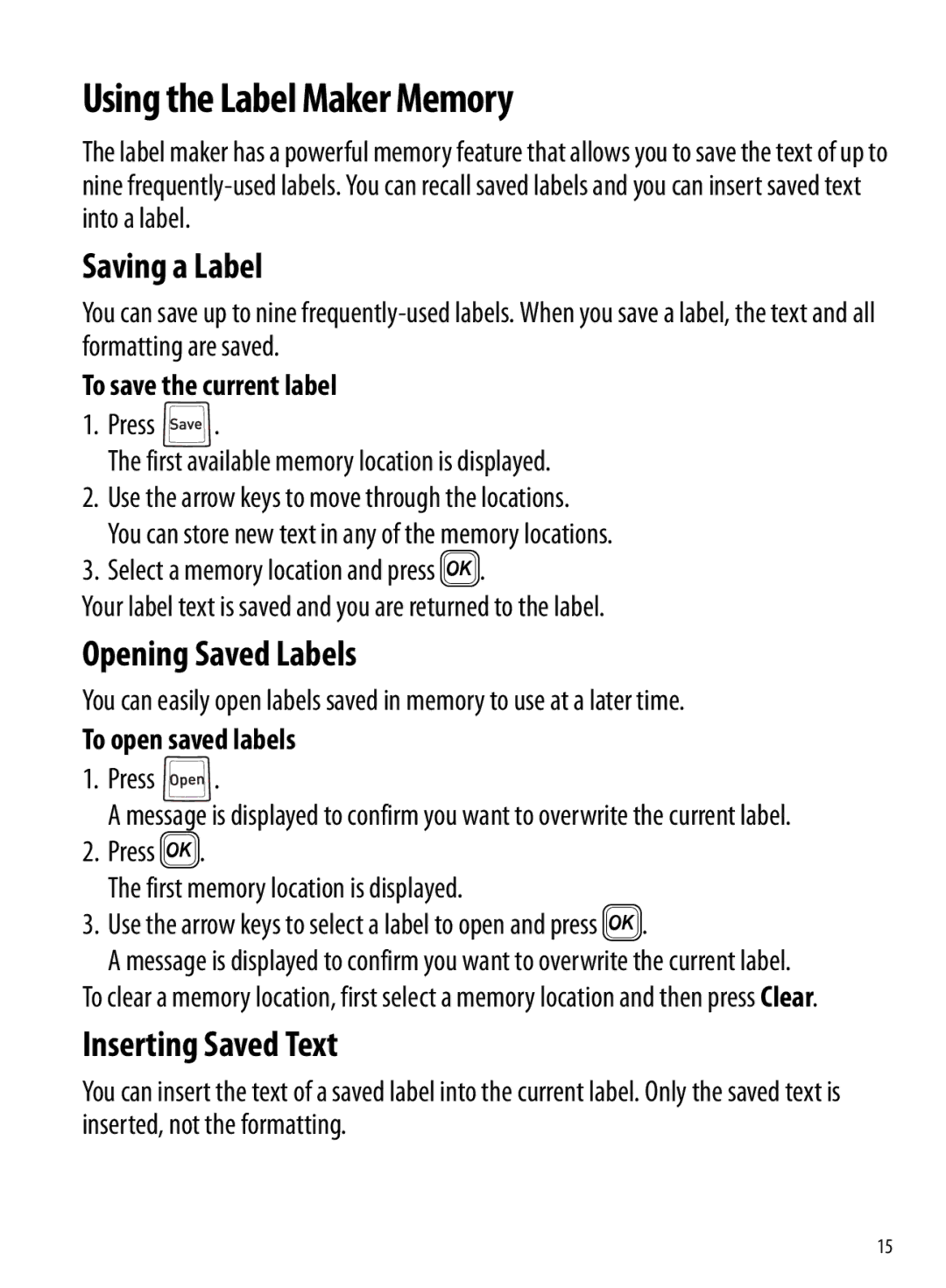 Dymo 210D manual Using the Label Maker Memory, Saving a Label, Opening Saved Labels, Inserting Saved Text 