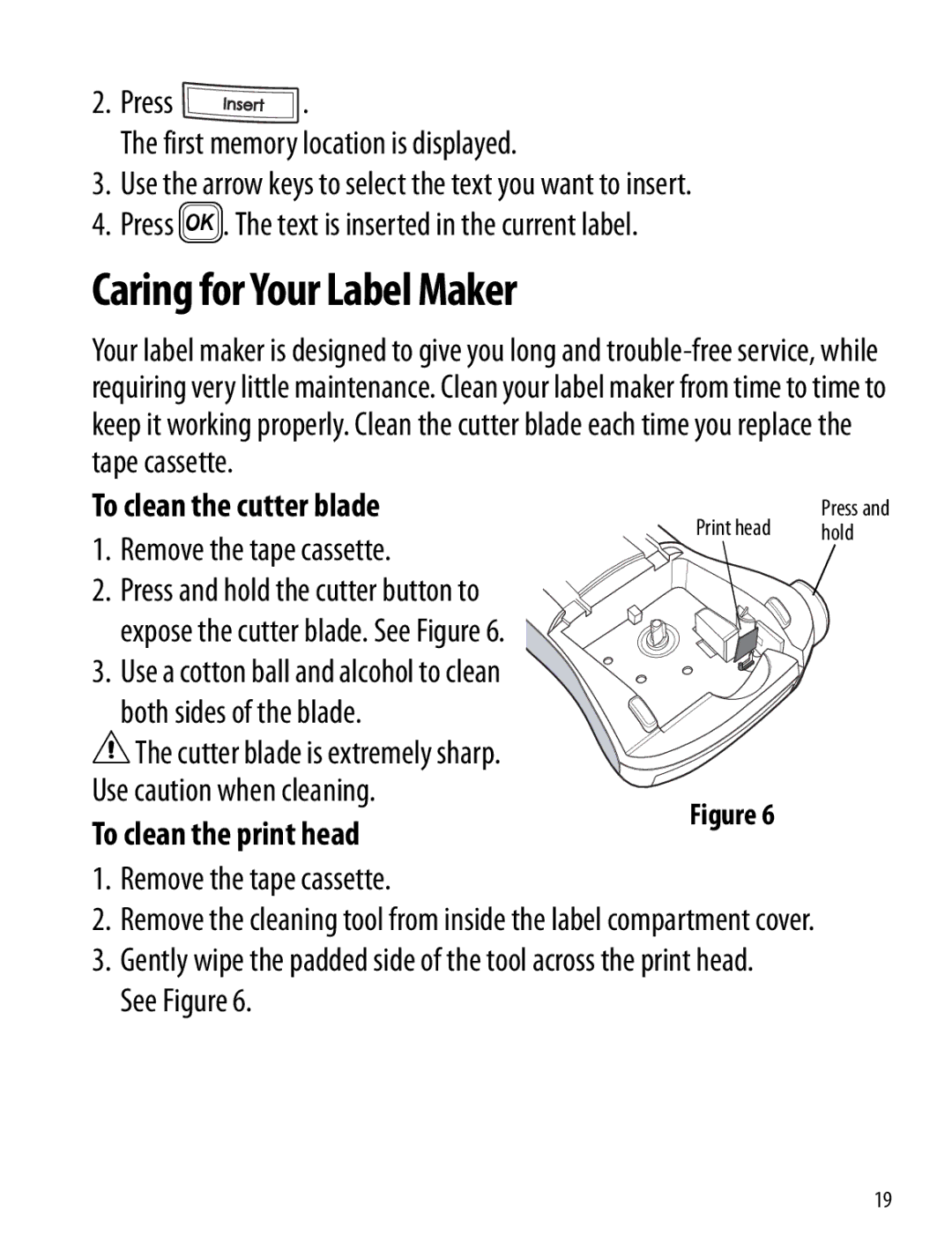 Dymo 220P manual Caring for Your Label Maker, To clean the cutter blade, Remove the tape cassette, To clean the print head 