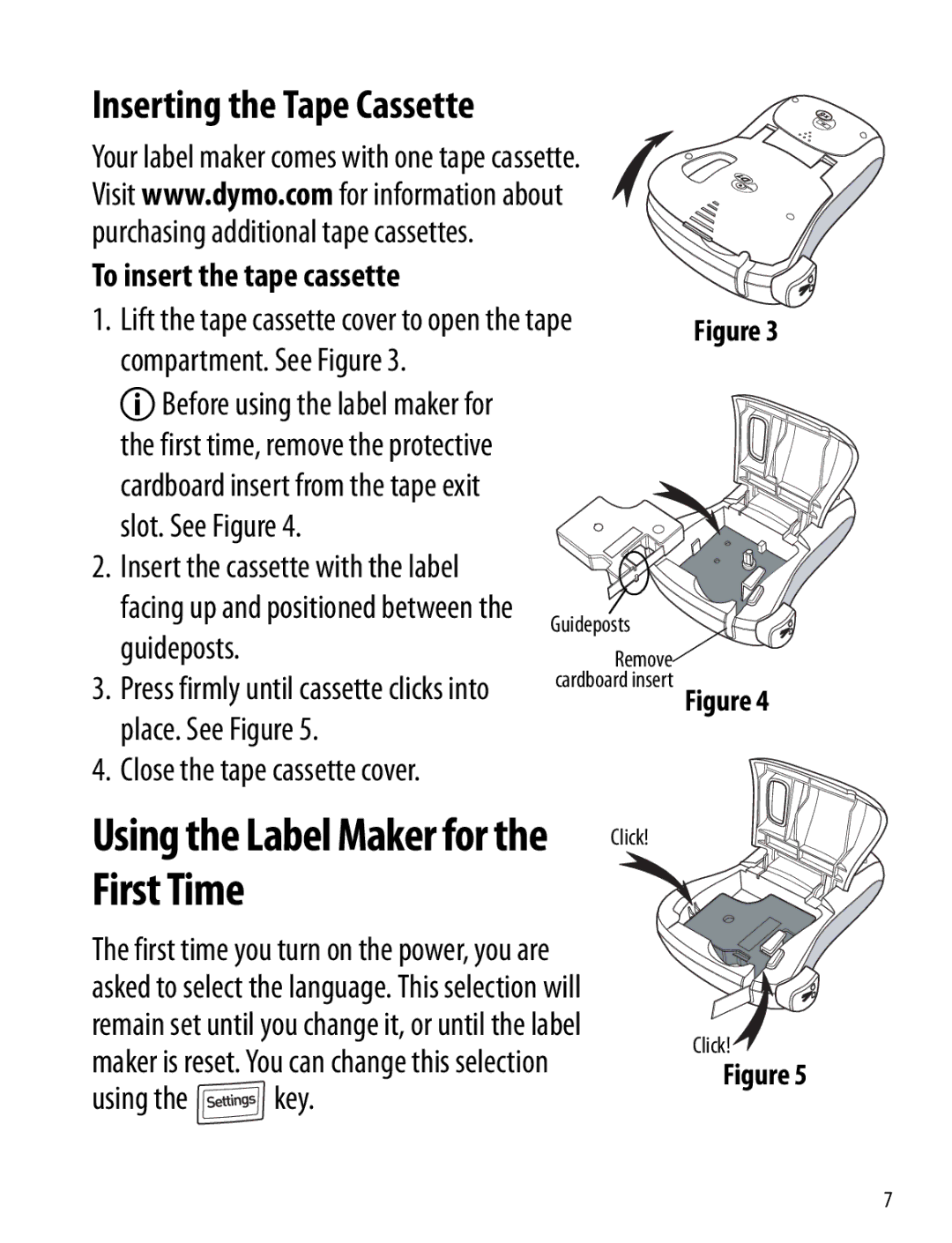 Dymo 220P manual Inserting the Tape Cassette, To insert the tape cassette, Slot. See Figure, Close the tape cassette cover 