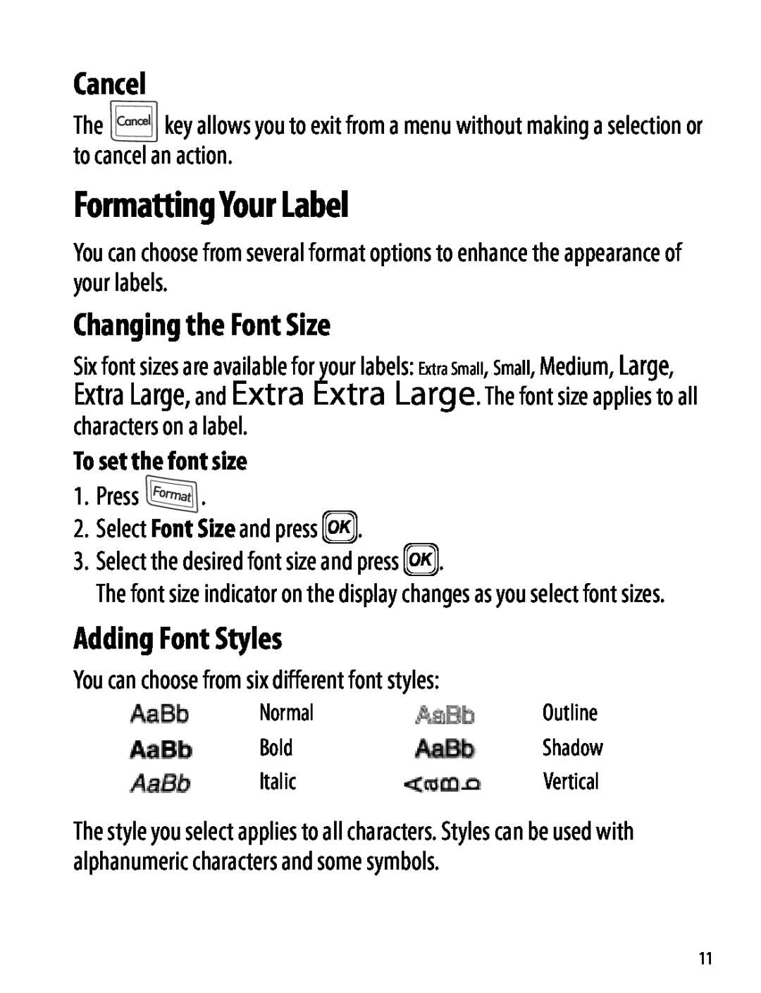 Dymo 220P manual Formatting Your Label, Cancel, Changing the Font Size, Adding Font Styles, To set the font size 