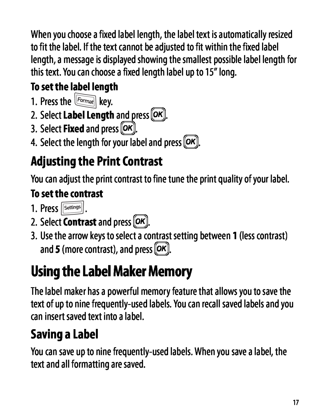 Dymo 220P manual Using the Label Maker Memory, Adjusting the Print Contrast, Saving a Label, To set the label length 