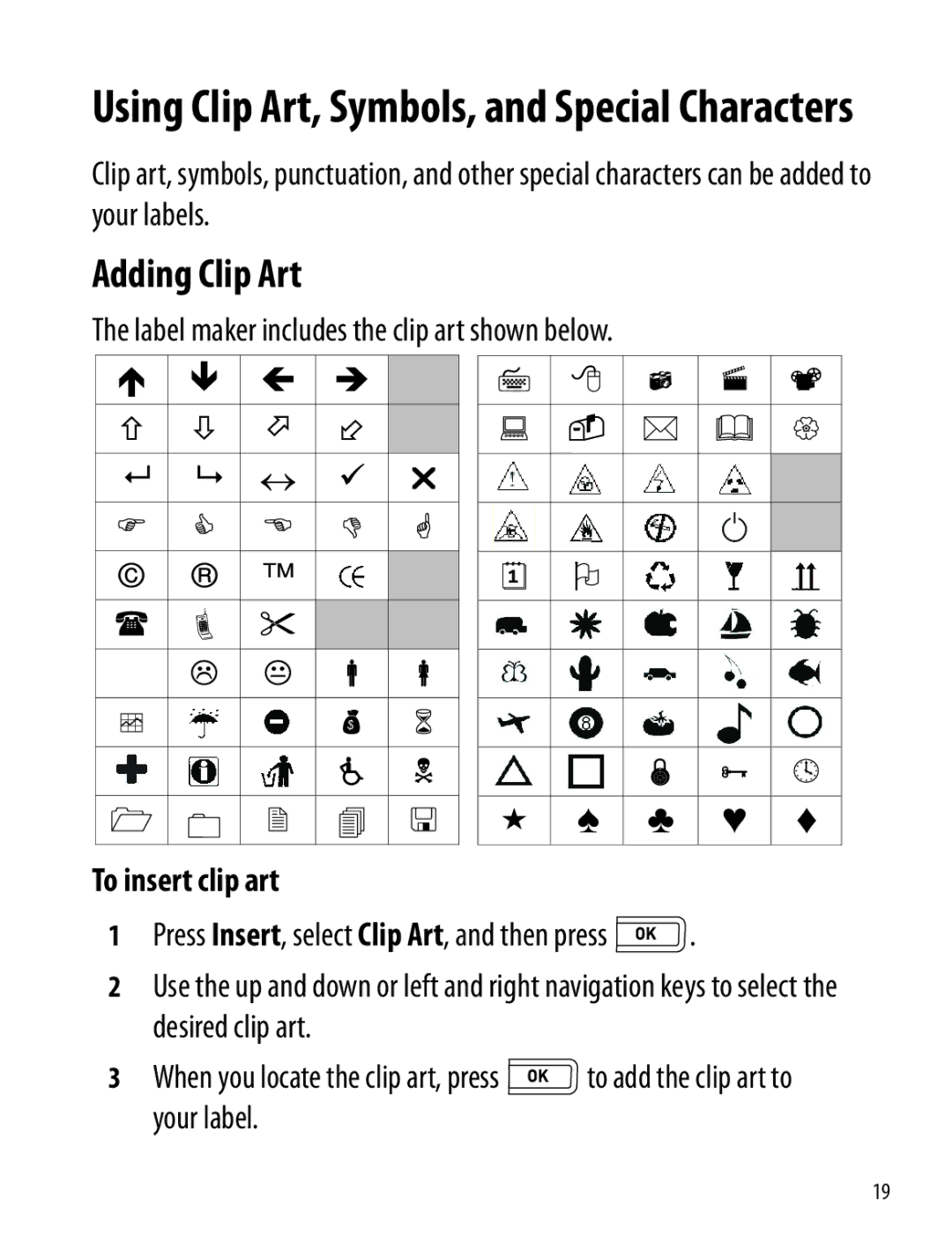 Dymo 260P manual Adding Clip Art, Label maker includes the clip art shown below, To insert clip art 