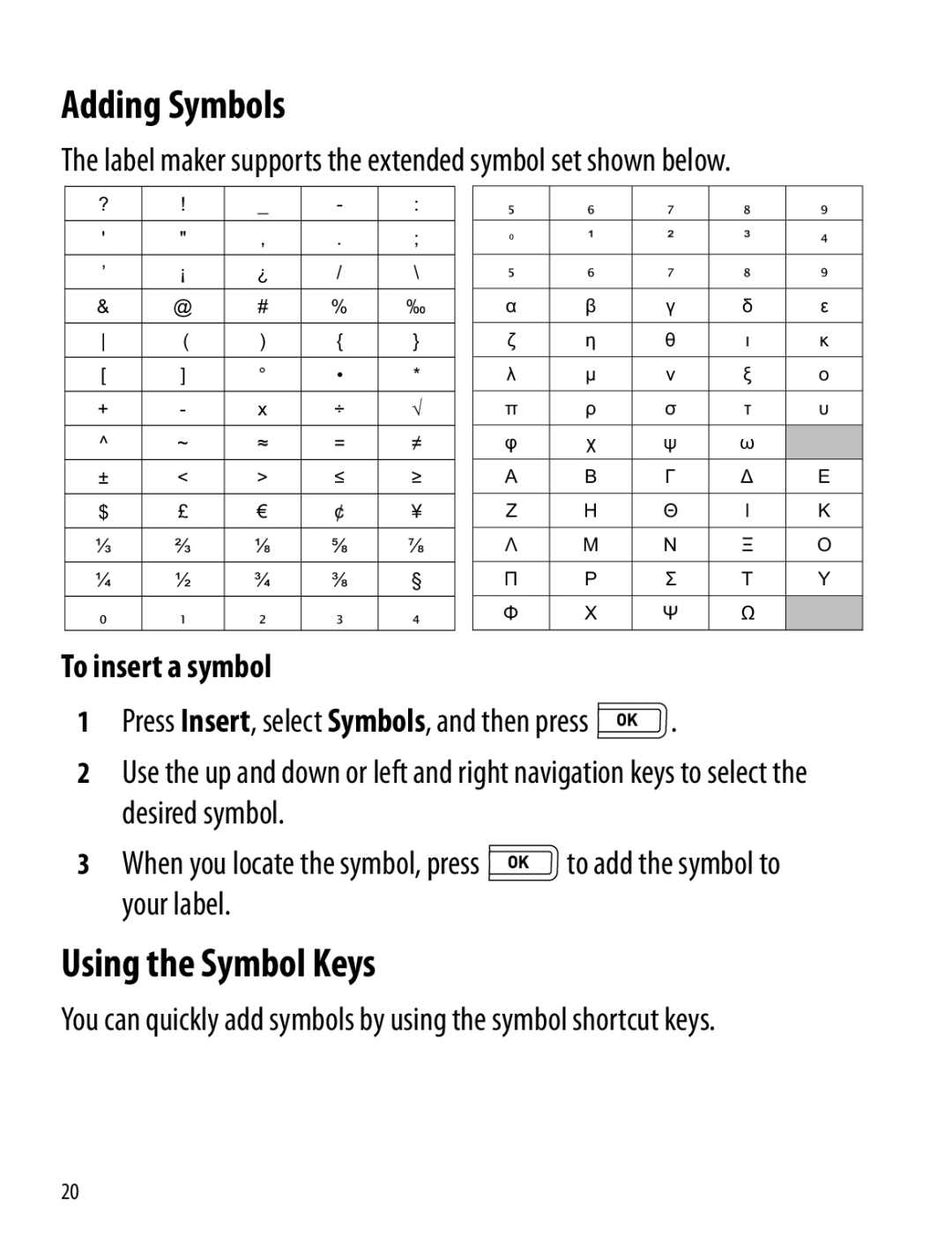 Dymo 260P manual Adding Symbols, Using the Symbol Keys, To insert a symbol 