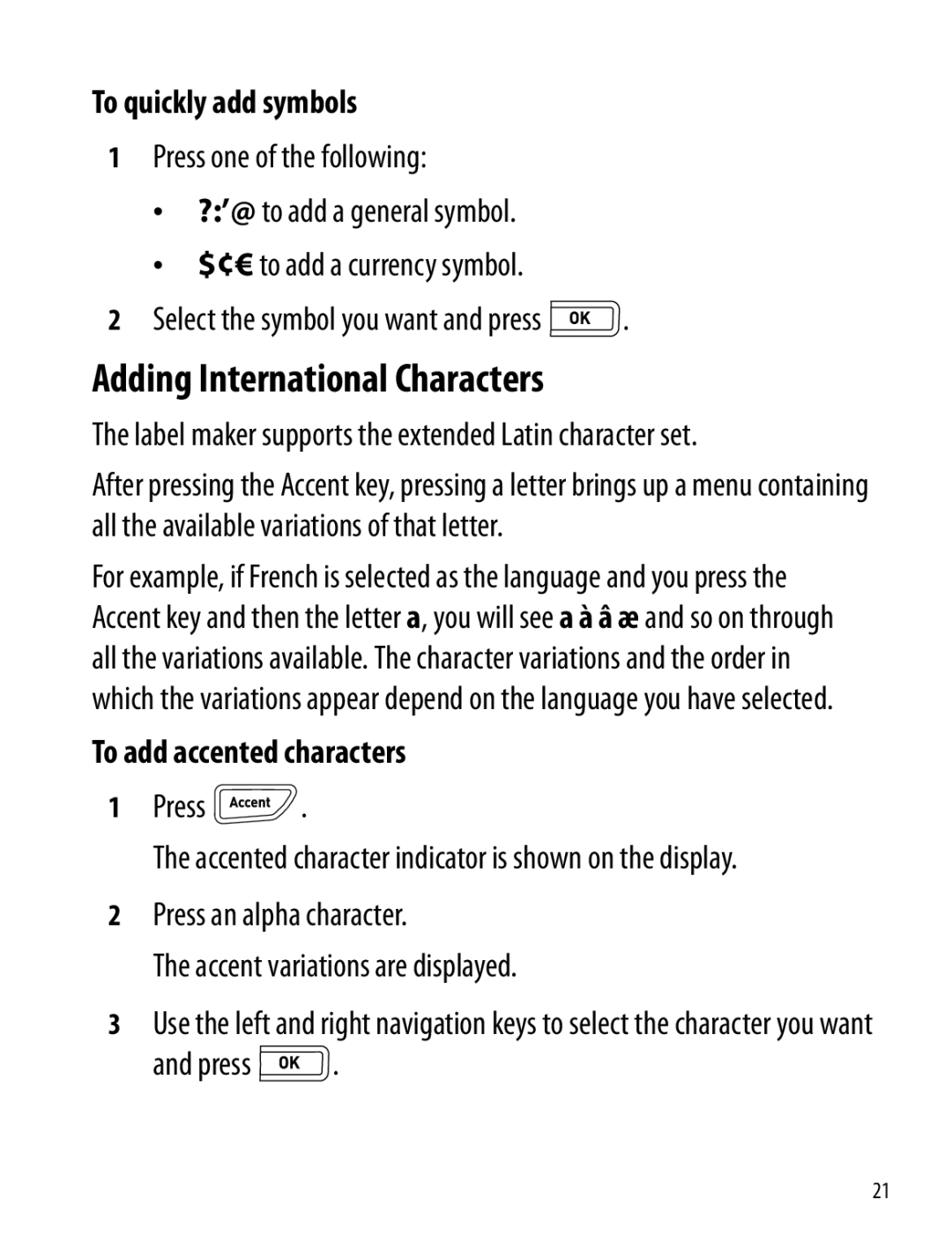 Dymo 260P manual Adding International Characters, To quickly add symbols, To add accented characters 