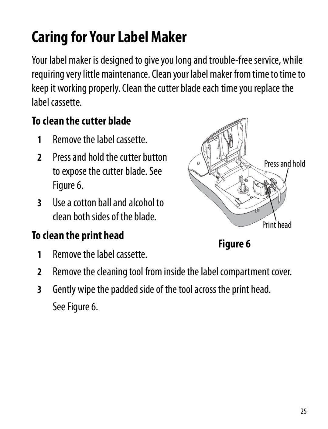 Dymo 260P manual Caring for Your Label Maker, To clean the cutter blade, To clean the print head, Remove the label cassette 