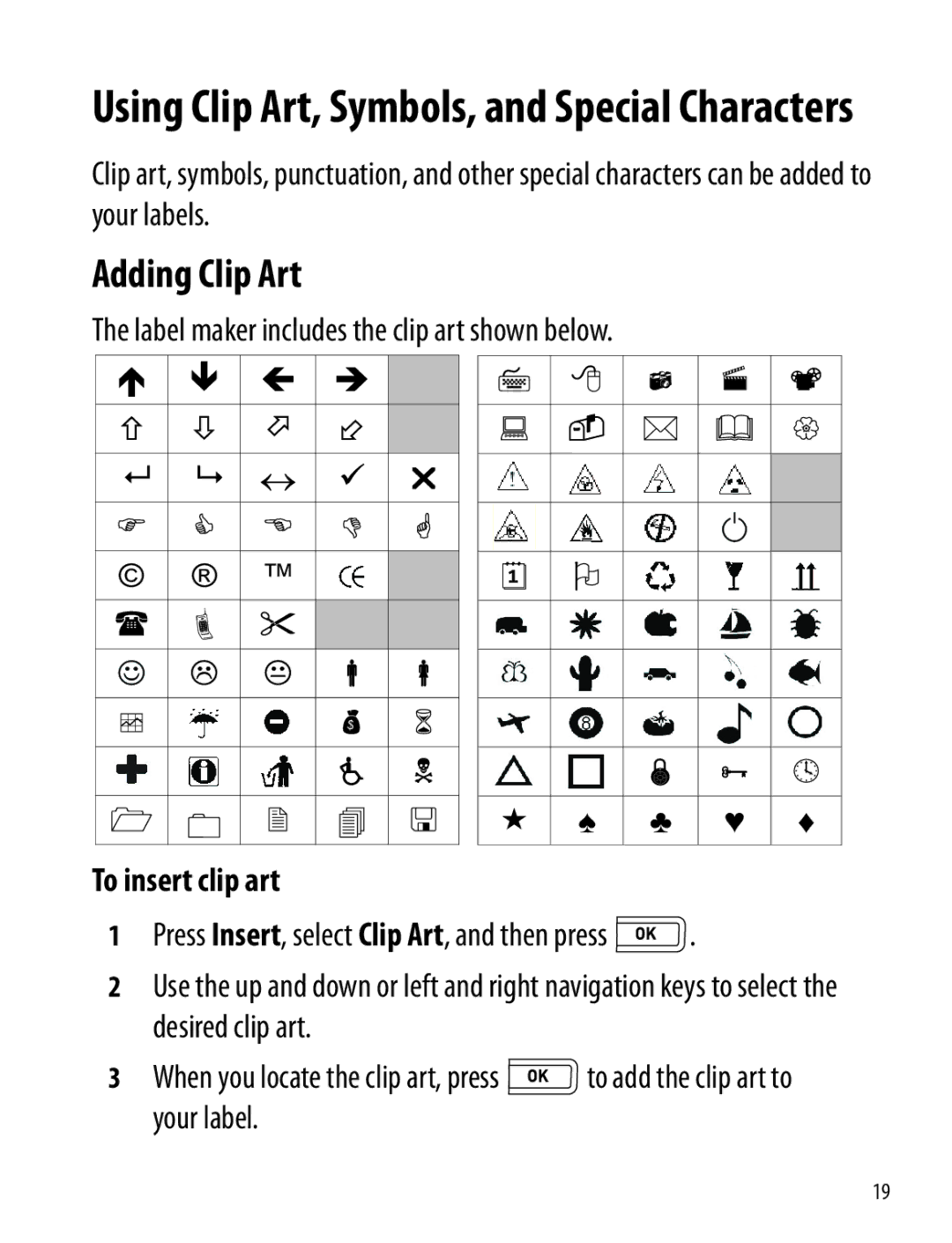 Dymo 260P manual Adding Clip Art, Label maker includes the clip art shown below, To insert clip art 