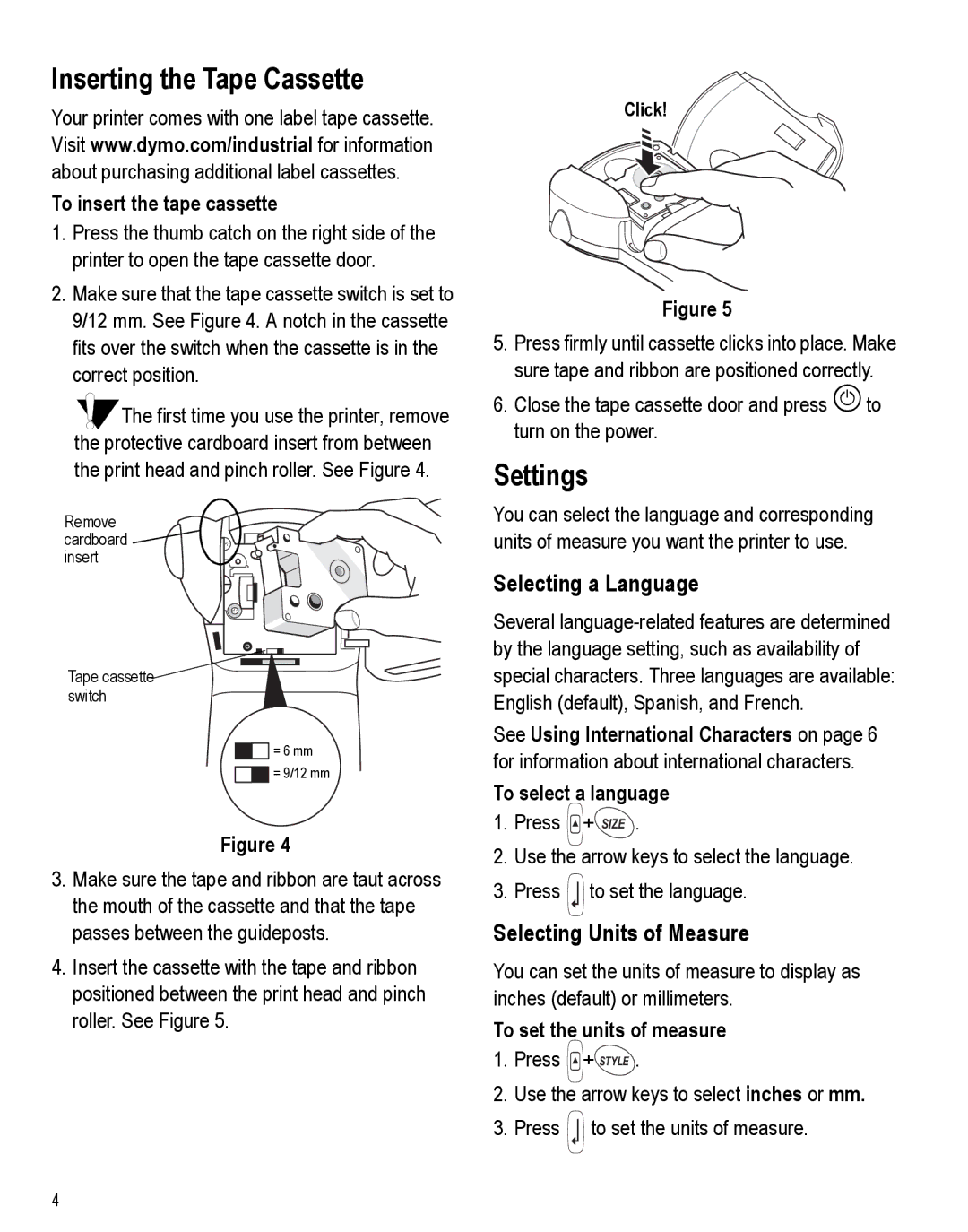 Dymo 3000 instruction manual Inserting the Tape Cassette, Settings, Selecting a Language, Selecting Units of Measure 