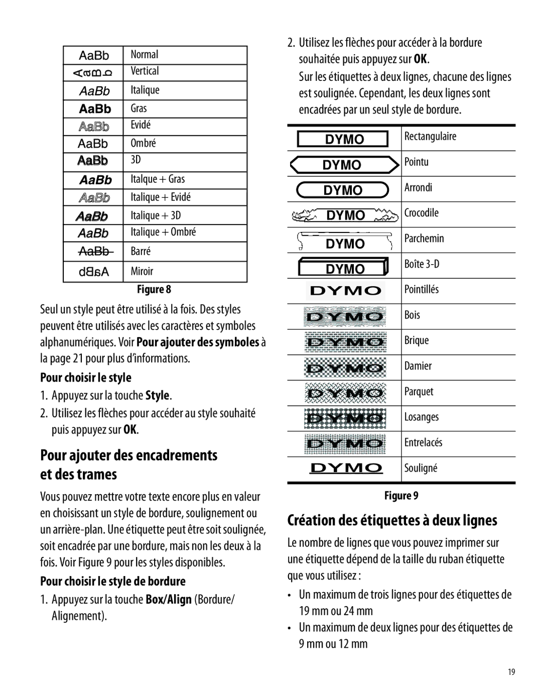 Dymo 350 manual Appuyez sur la touche Style, Pour choisir le style de bordure, Création des étiquettes à deux lignes 