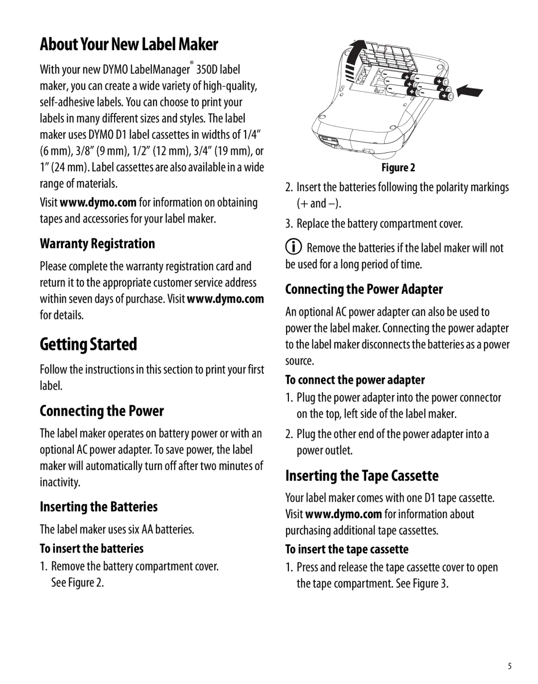 Dymo 350D manual Getting Started, Connecting the Power, Inserting the Tape Cassette 