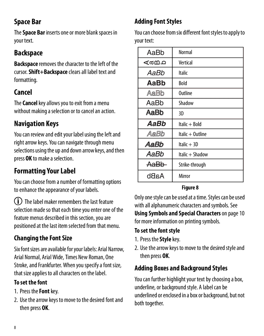 Dymo 350D manual Space Bar, Backspace, Cancel, Navigation Keys, Formatting Your Label 