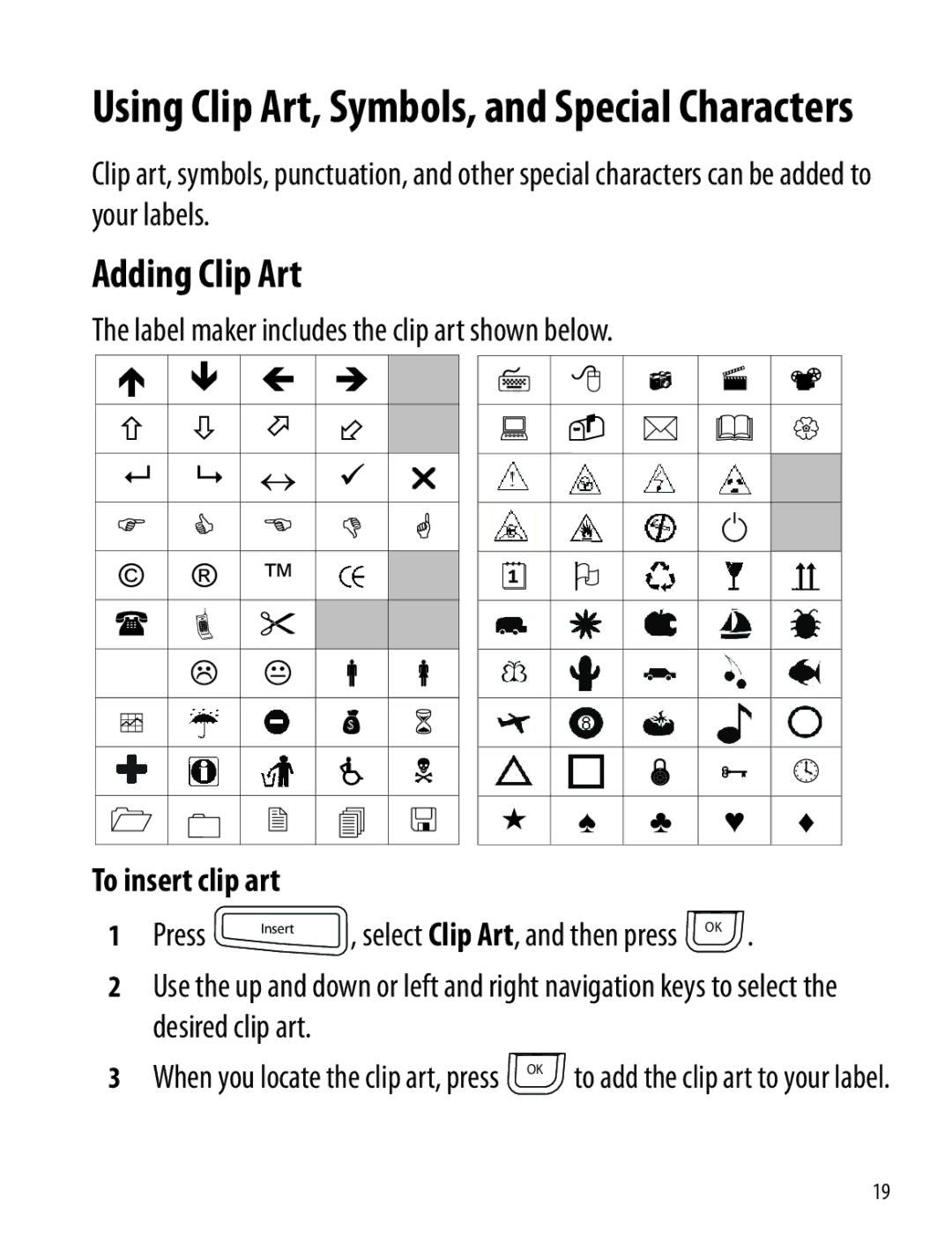 Dymo 360D manual Adding Clip Art, Label maker includes the clip art shown below, To insert clip art 