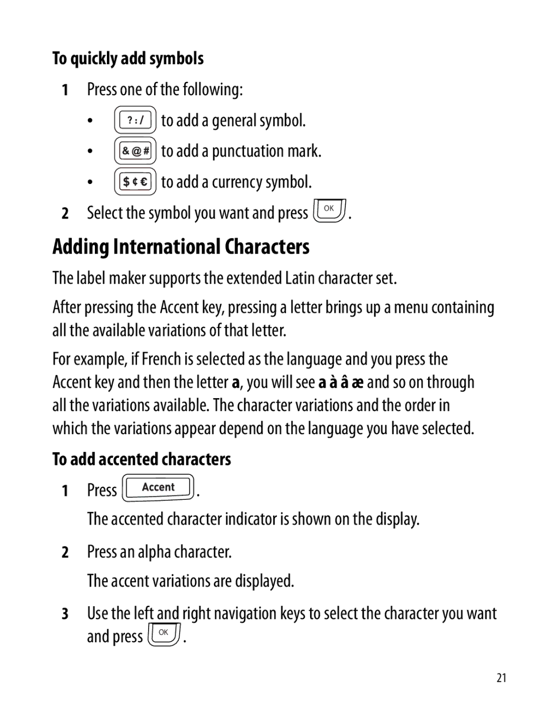 Dymo 360D manual Adding International Characters, To quickly add symbols, To add accented characters 