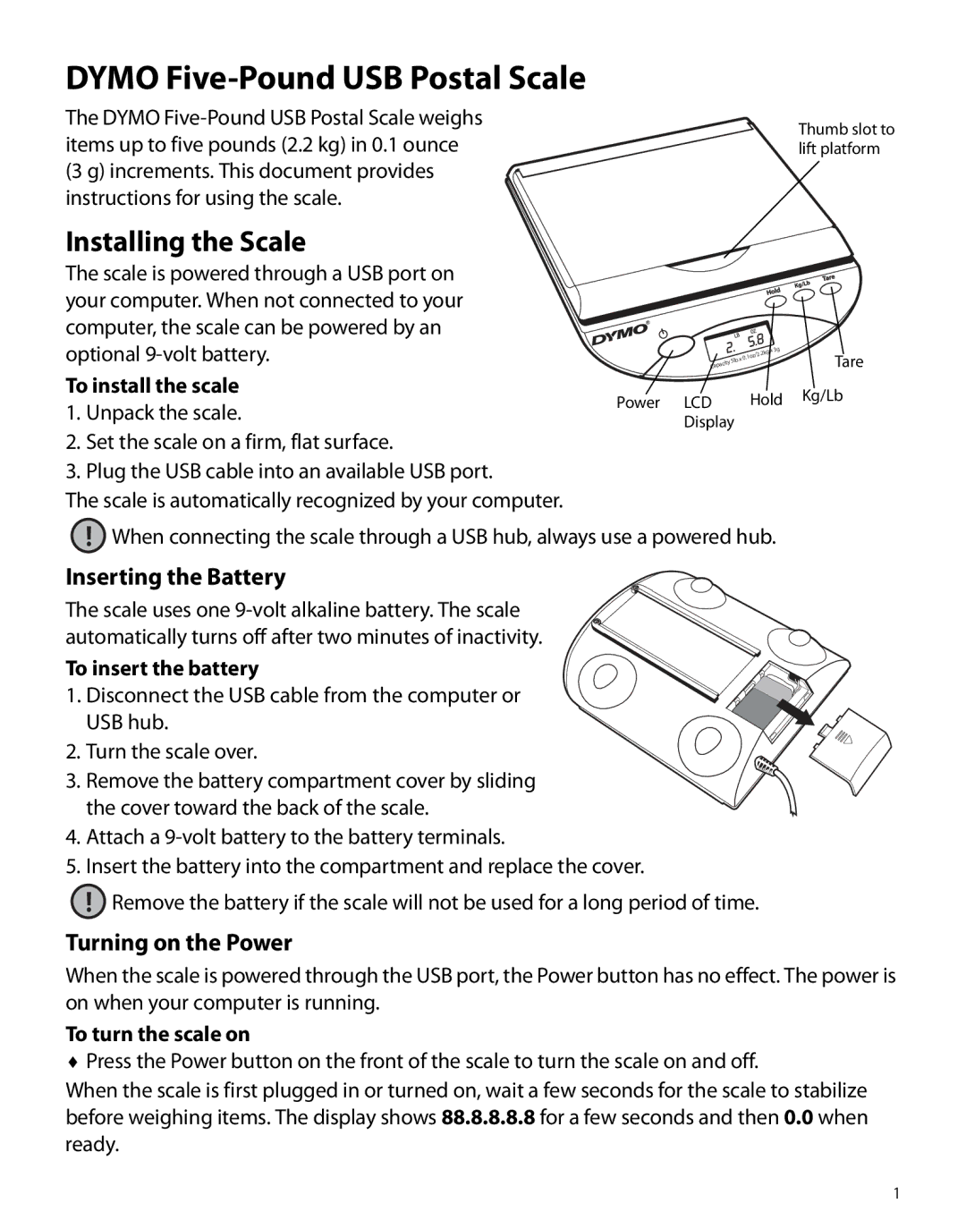 Dymo 40149 manual Installing the Scale, Inserting the Battery, Turning on the Power 