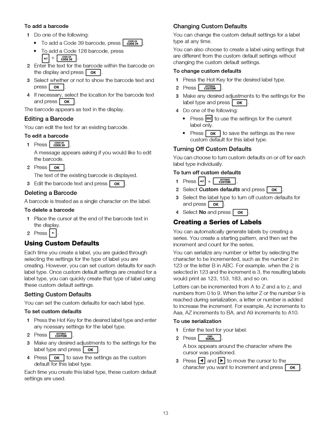 Dymo 4200 manual Using Custom Defaults, Creating a Series of Labels 