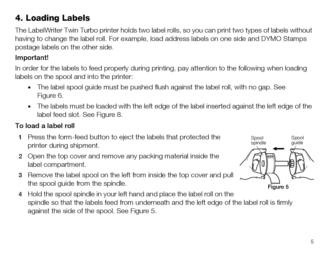 Dymo 450 TWIN TURBO quick start Loading Labels 