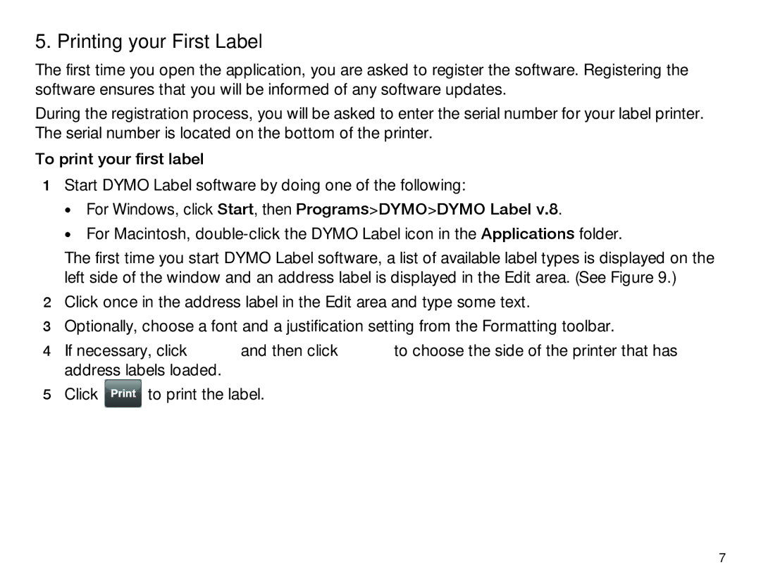 Dymo 450 TWIN TURBO quick start Printing your First Label 