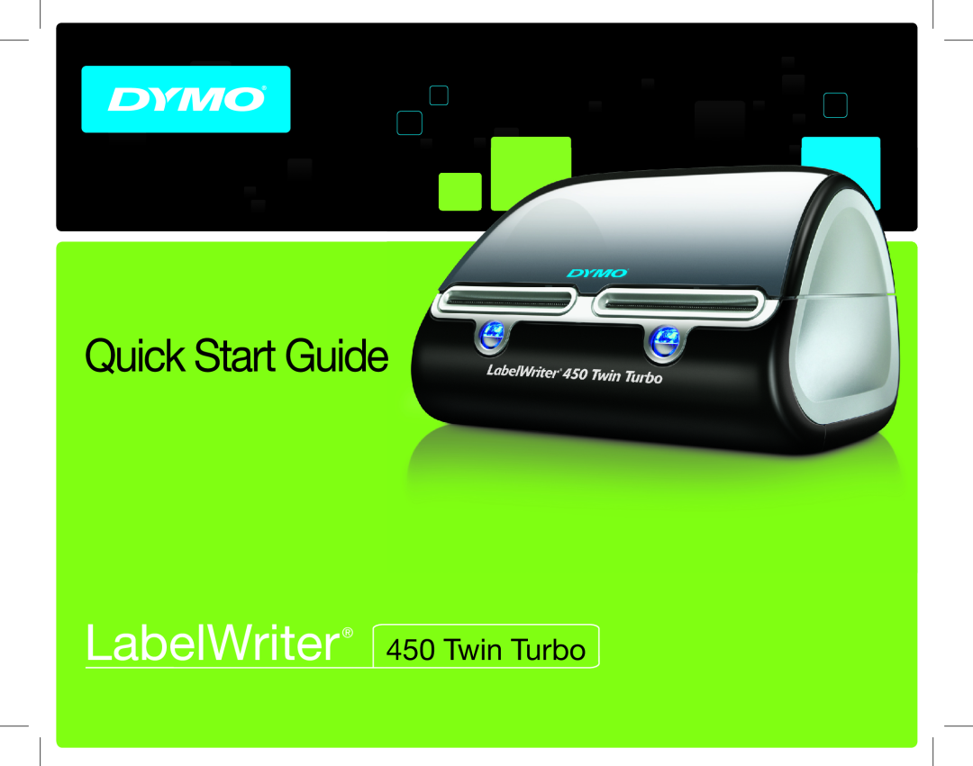 Dymo 450 TWIN TURBO quick start LabelWriter, Quick Start Guide, Twin Turbo 
