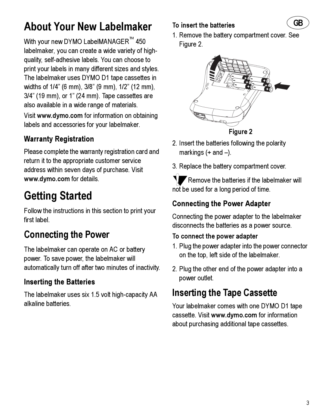 Dymo 450 manual About Your New Labelmaker, Getting Started, Connecting the Power, Inserting the Tape Cassette 