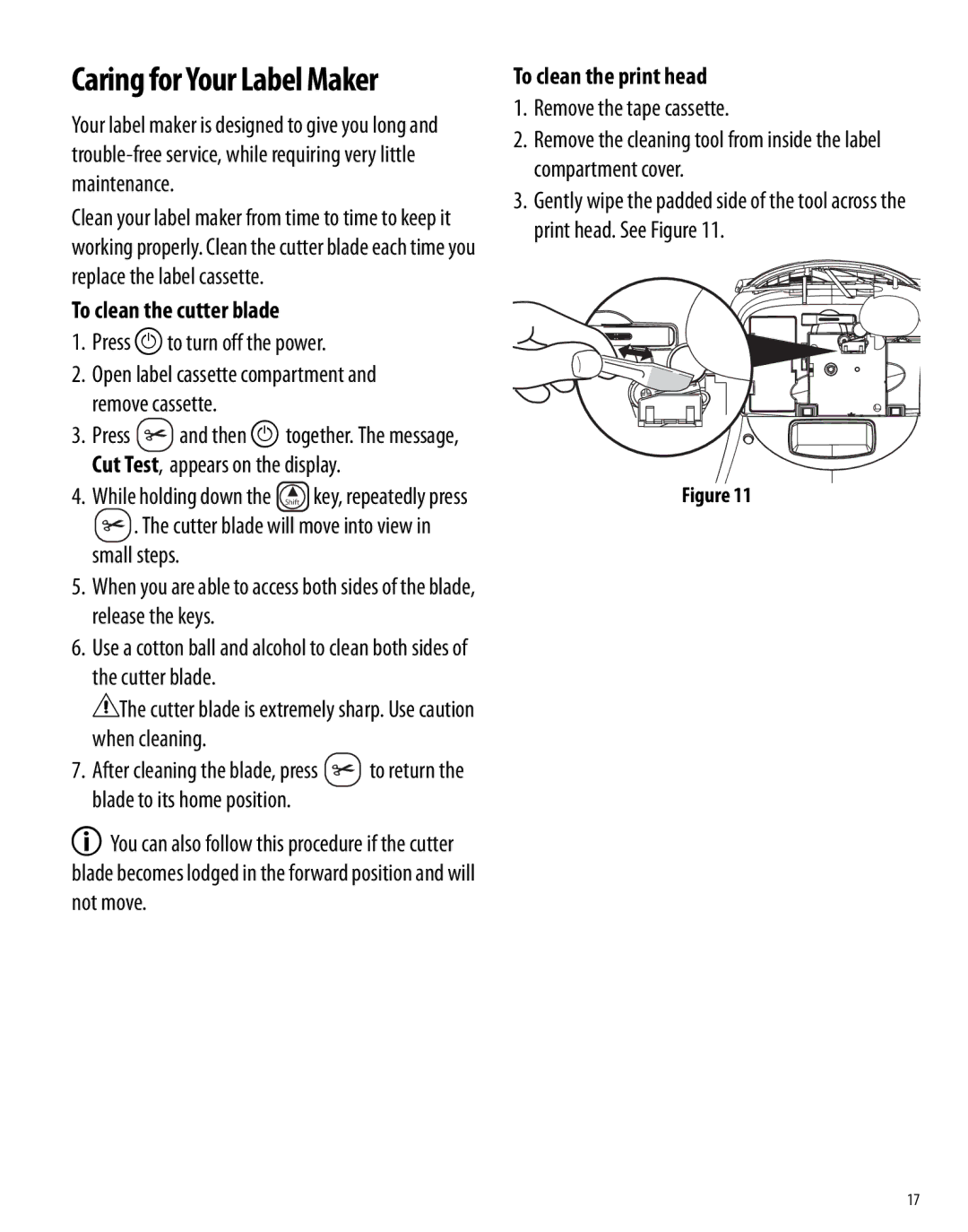 Dymo 450D manual To clean the cutter blade, Press Ato turn off the power, To clean the print head, Remove the tape cassette 