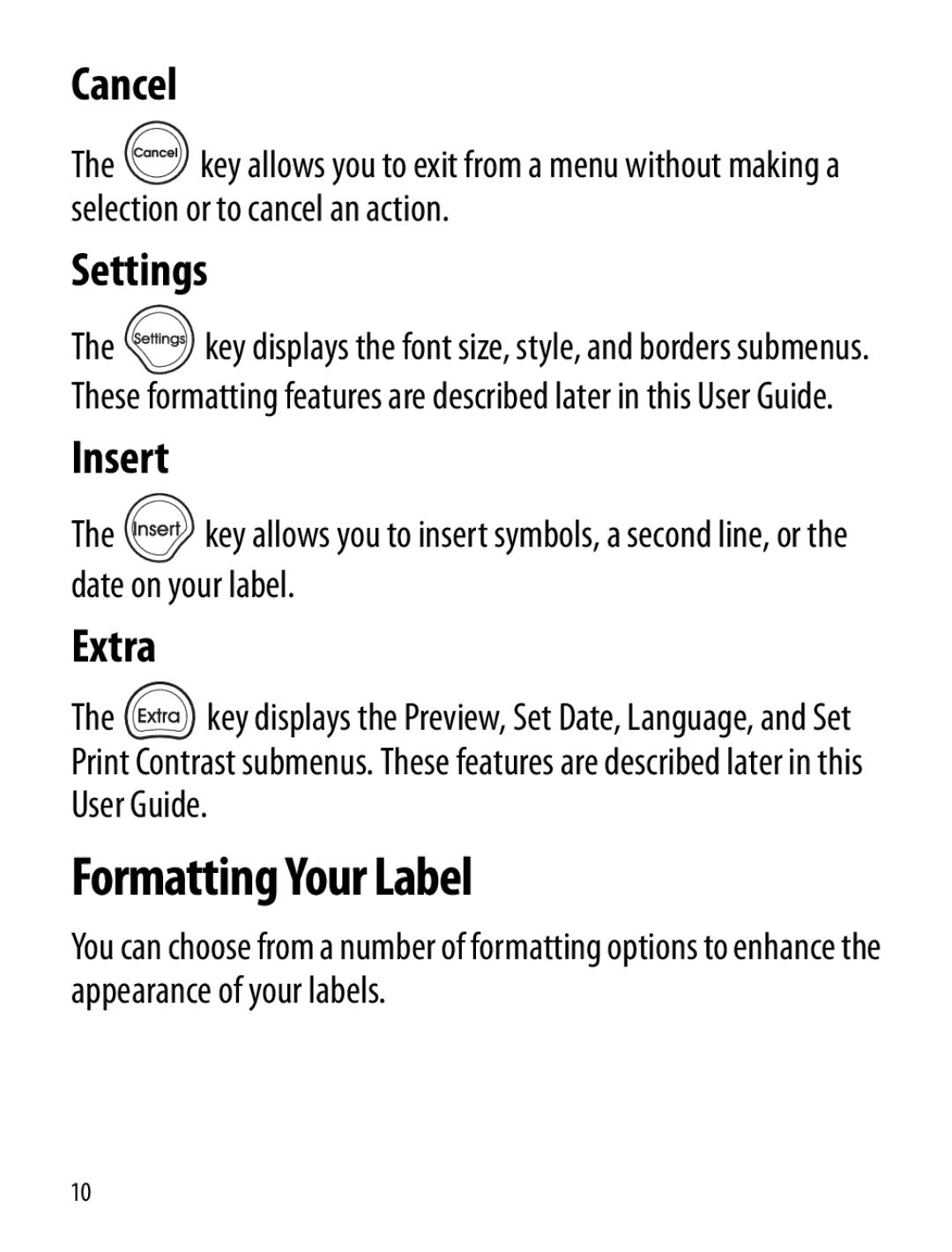 Dymo Labelmaker manual Formatting Your Label, Cancel, Settings, Insert, Extra 