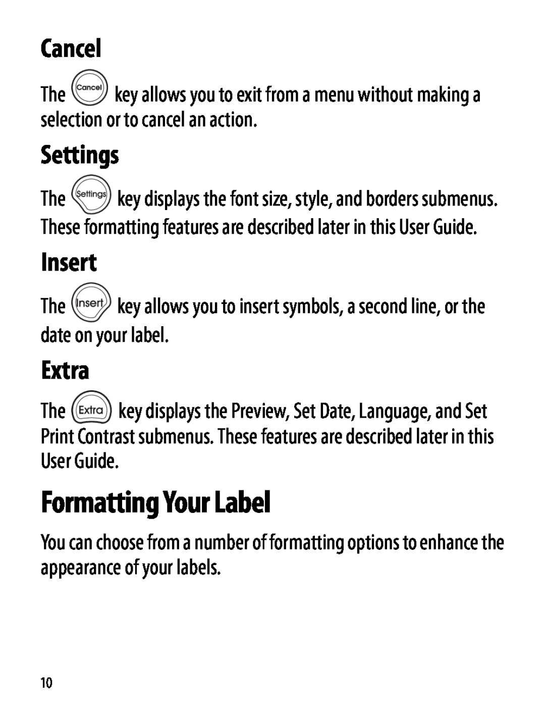 Dymo Labelmaker manual Formatting Your Label, Cancel, Settings, Insert, Extra 