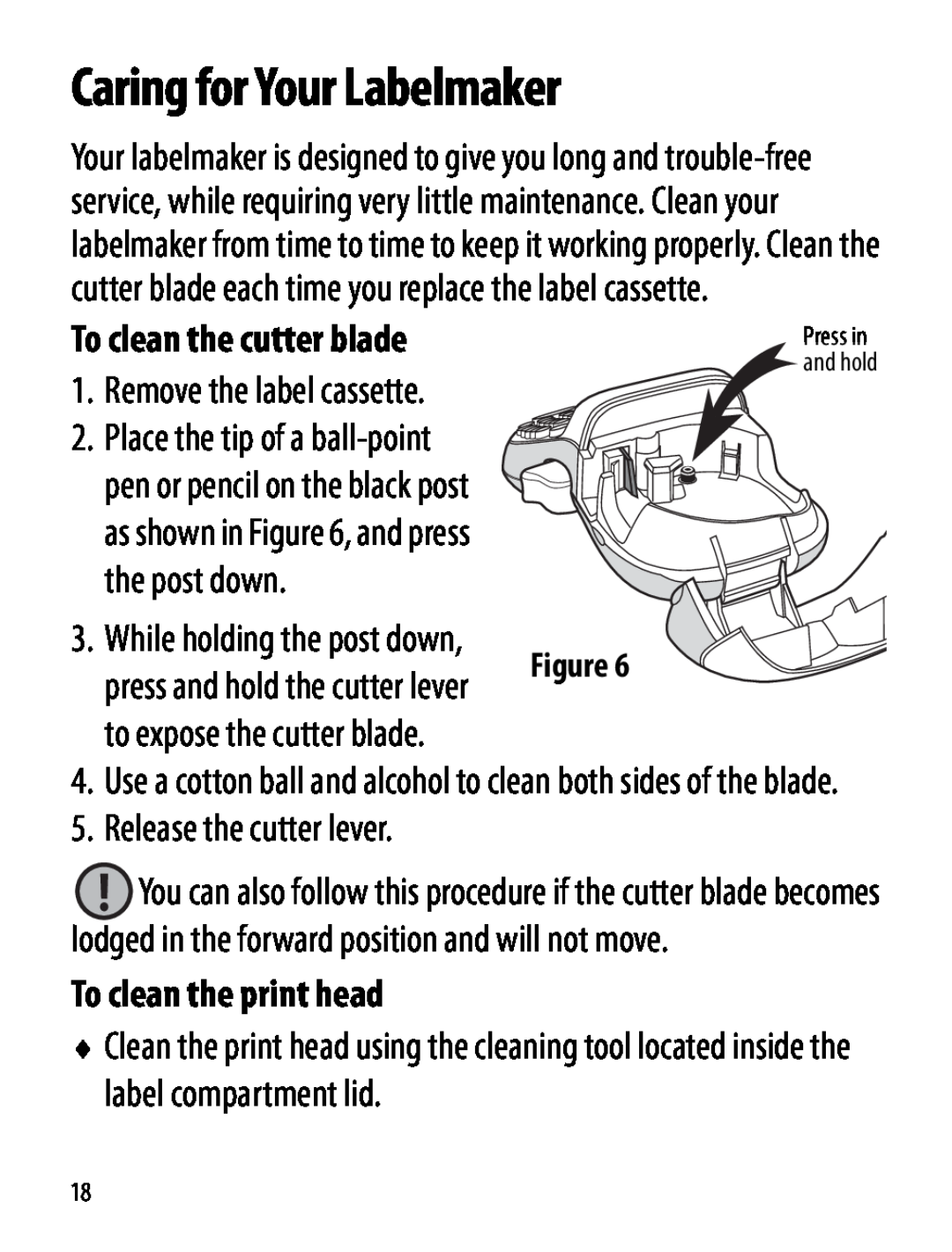 Dymo manual Caring for Your Labelmaker, To clean the cutter blade, Remove the label cassette, Release the cutter lever 