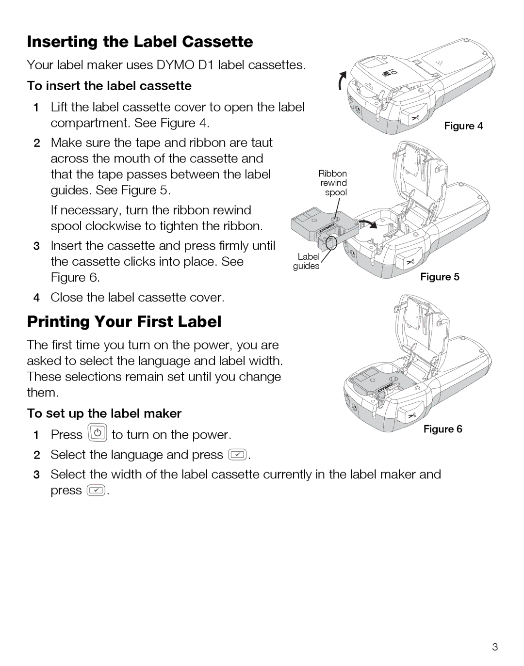 Dymo LabelManager420P quick start Inserting the Label Cassette, Printing Your First Label 