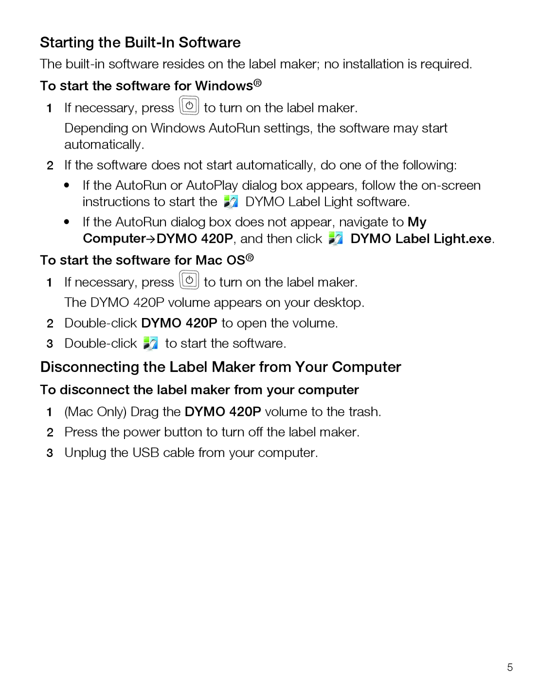 Dymo LabelManager420P quick start Starting the Built-In Software, Disconnecting the Label Maker from Your Computer 