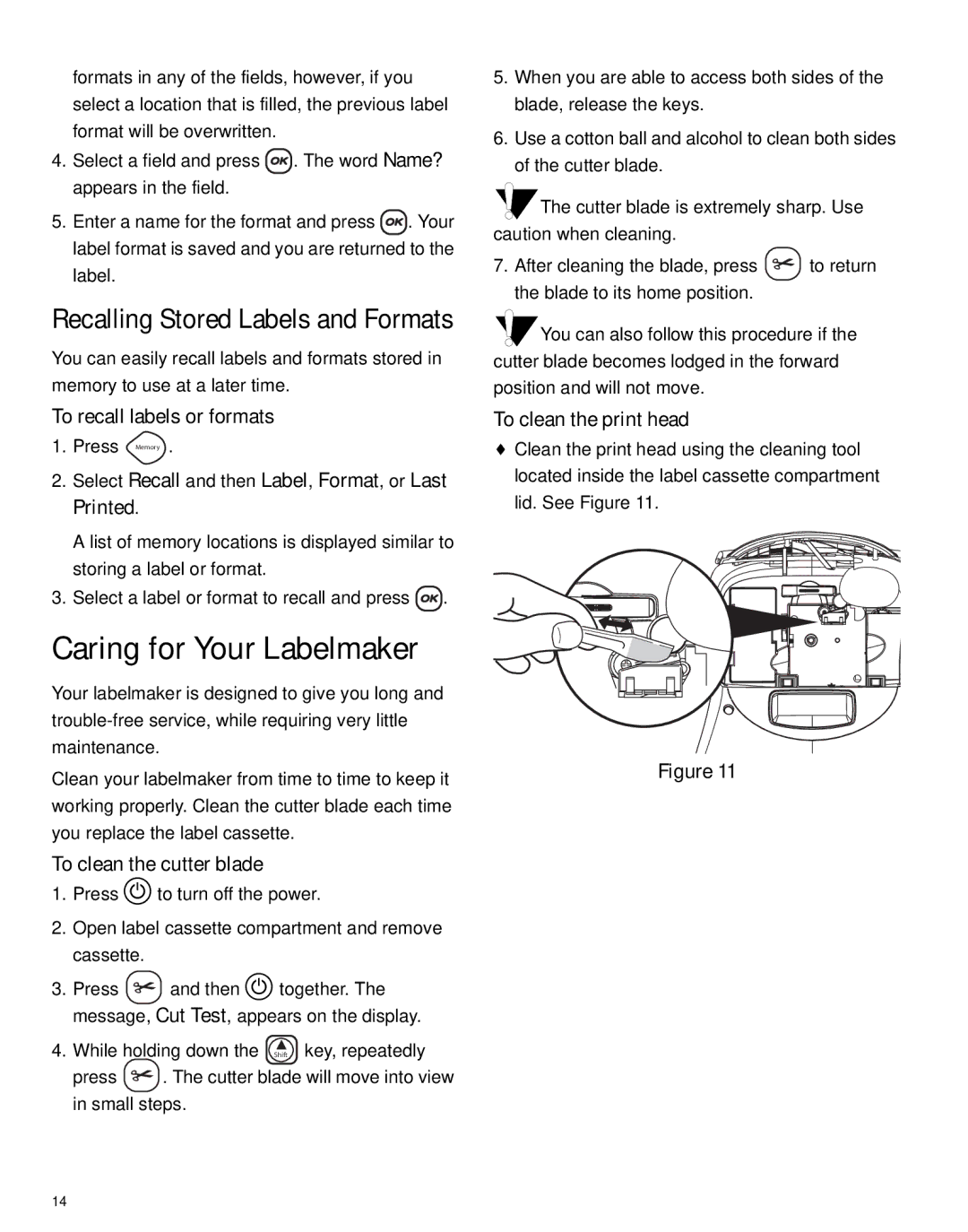 Dymo LM450 manual Caring for Your Labelmaker, Recalling Stored Labels and Formats, To recall labels or formats 